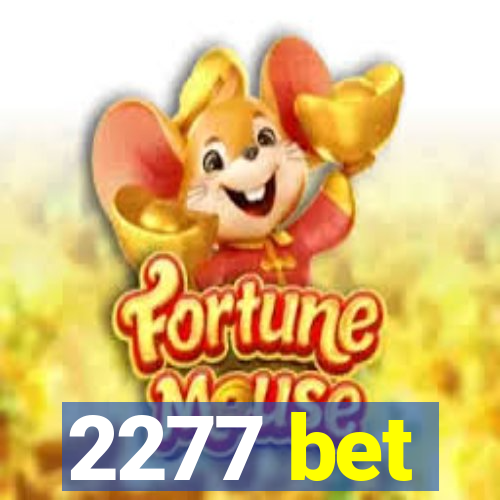 2277 bet